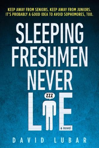 Sleeping Freshmen Never Lie
