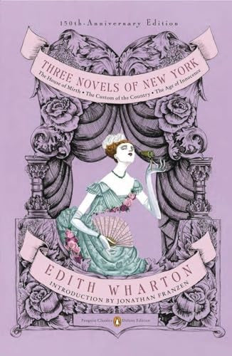 Three Novels of New York (Penguin Classics Deluxe Edition)