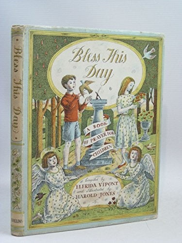 Bless This Day a Book of Prayer for Children