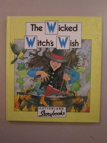 The Wicked Witch's Wish