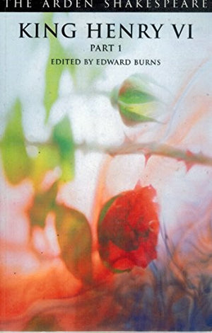 King Henry VI (Arden Shakespeare. Third Series (Paper))