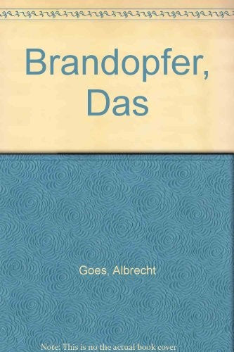Brandopfer, Das
