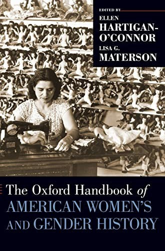 The Oxford Handbook of American Women's and Gender History
