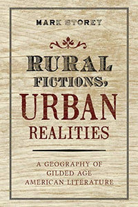 Rural Fictions, Urban Realities 