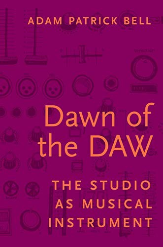 Dawn of the DAW