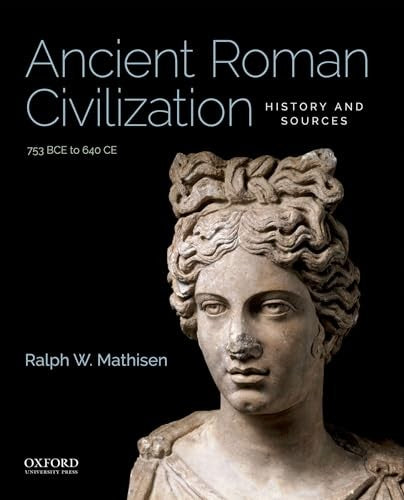Ancient Roman Civilization: History and Sources