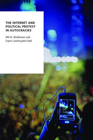 The Internet and Political Protest in Autocracies