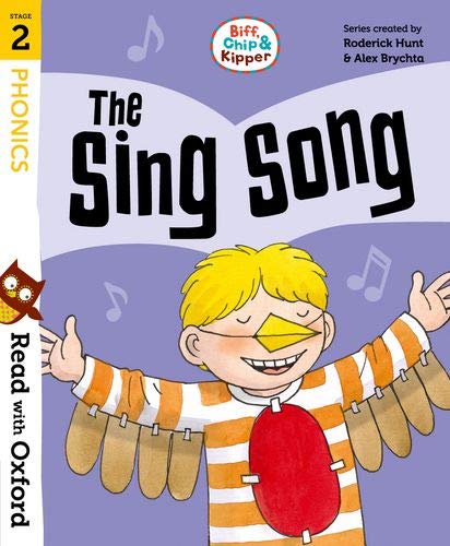 THE SING SONG - Biff, Chip & Kipper- Stage 2: Read with Oxford - Oxfor cover