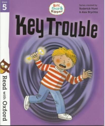 Key Trouble - Biff, Chip & Kipper- Stage 5: Read with Oxford - Oxford Reading Tree
