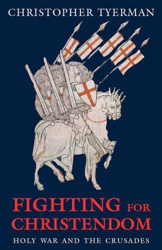 Fighting for Christendom