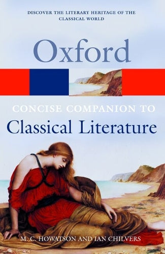 The Concise Oxford Companion to Classical Literature