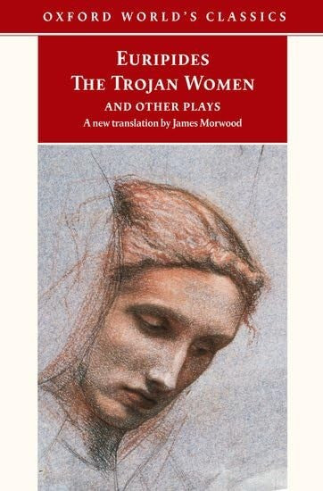The "Trojan Women"and Other Plays