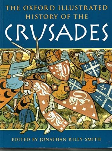 The Oxford Illustrated History of the Crusades