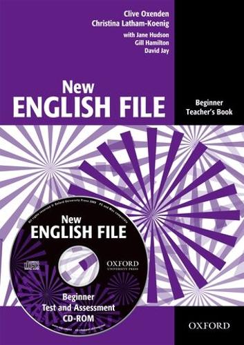 New English File: Beginner: Teacher's Book with Test and Assessment CD-ROM