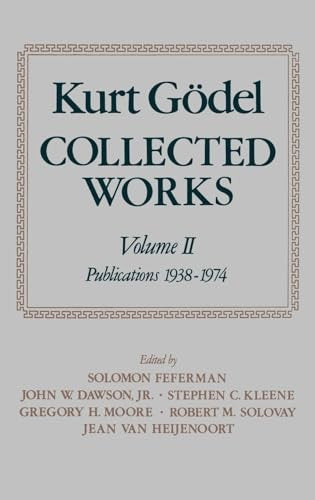 Kurt Goedel: Collected Works: Volume II