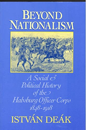 Beyond Nationalism : A Social and Political History of the Habsburg Of cover