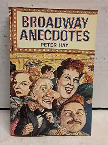 Broadway Anecdotes