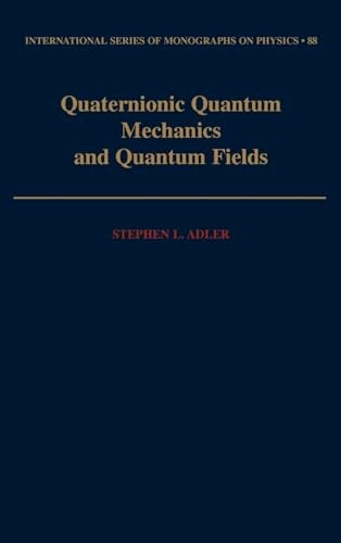Quaternionic Quantum Mechanics and Quantum Fields