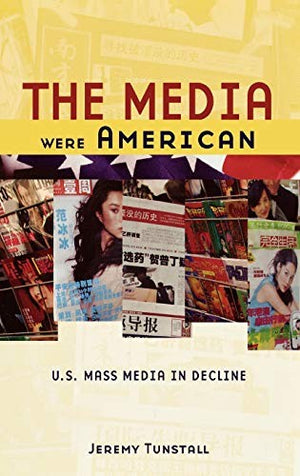 The Media Were American