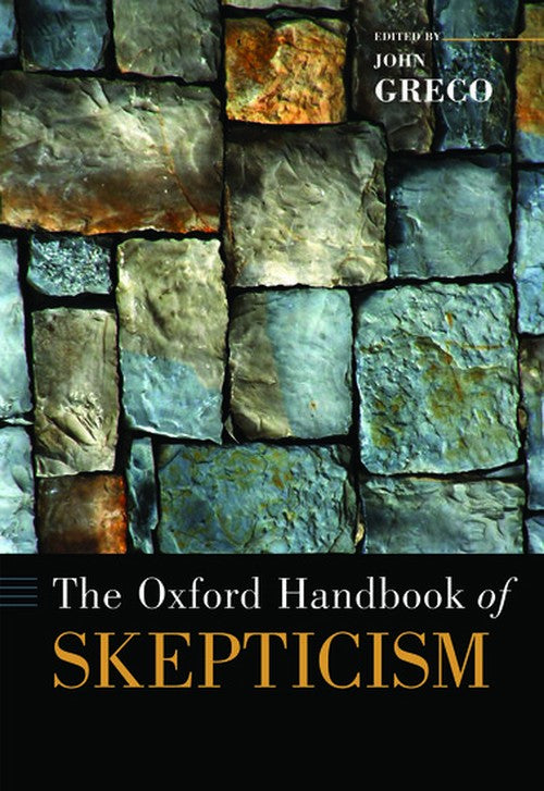 The Oxford Handbook of Skepticism