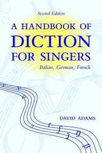 A Handbook of Diction for Singers 