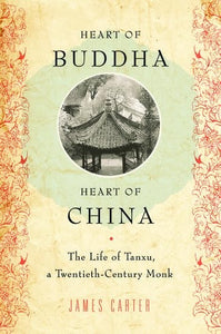 Heart of Buddha, Heart of China 