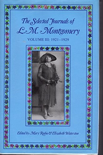 The Selected Journals of L.M. Montgomery