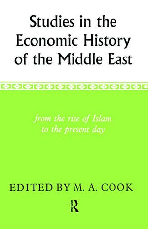 Studies in the Economic History of the Middle East