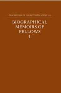 Biographical Memoirs of Fellows, I 