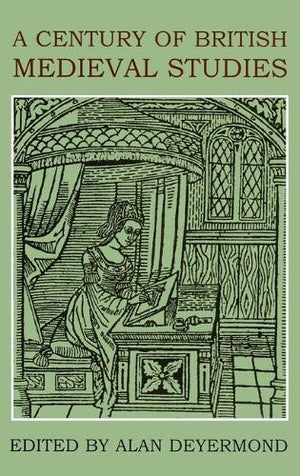 A Century of British Medieval Studies