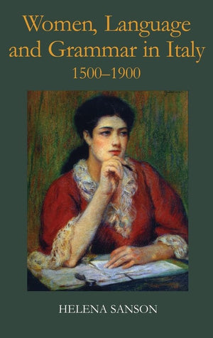 Women, Language and Grammar in Italy, 1500-1900