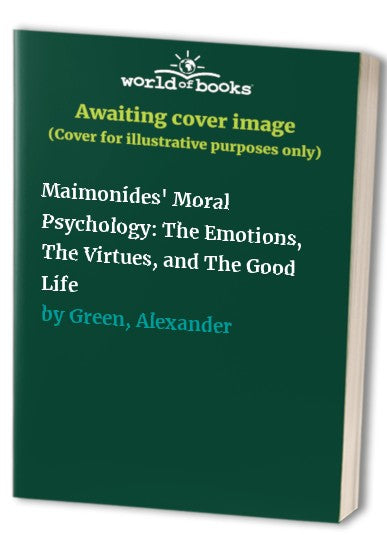 Maimonides' Moral Psychology
