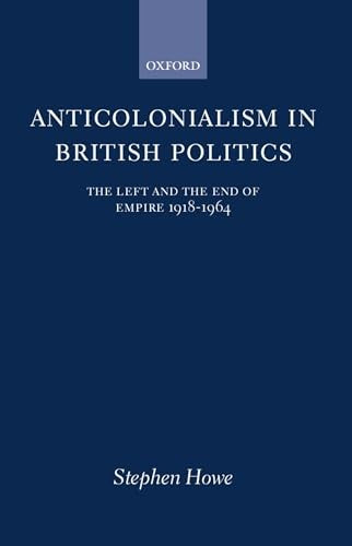 Anticolonialism in British Politics