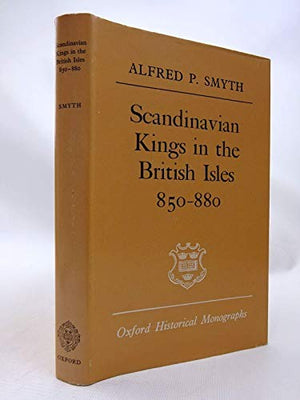 Scandinavian Kings in the British Isles, 850-80