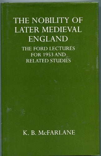 The Nobility of Later Mediaeval England