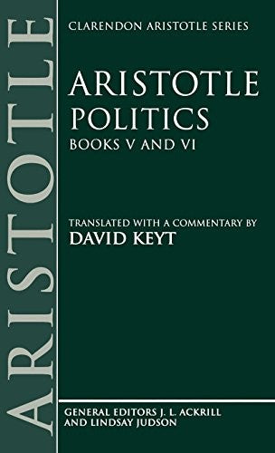 Aristotle: Politics, Books V and VI