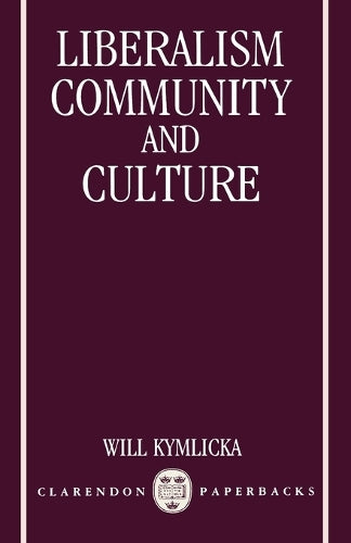Liberalism, Community and Culture