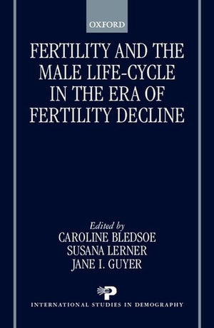 Fertility and the Male Life Cycle in the Era of Fertility Decline