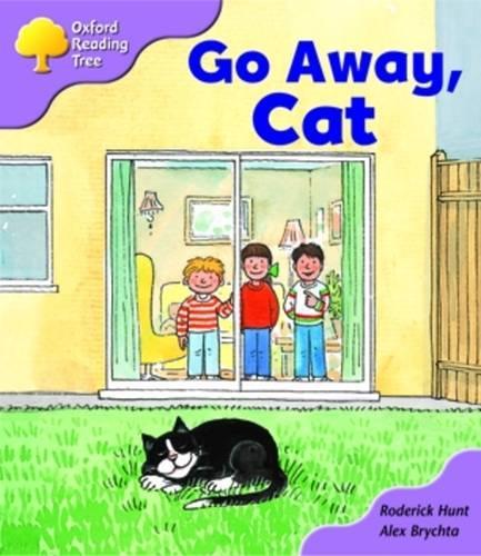 Oxford Reading Tree: Stage 1+: More First Sentences A: Go Away Cat