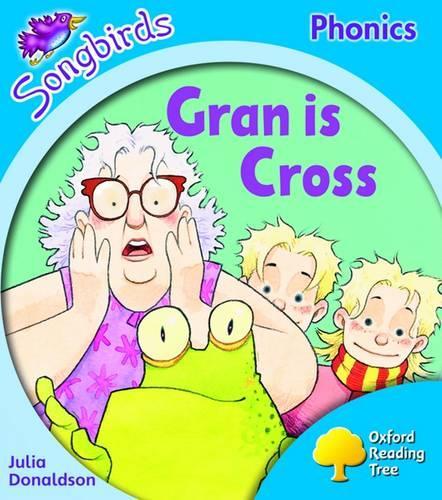 Oxford Reading Tree: Level 3: Songbirds: Gran is Cross