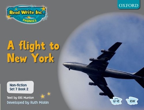 Read Write Inc Phonics Non-fiction Grey Set 7 Book 2 A Flight to New York