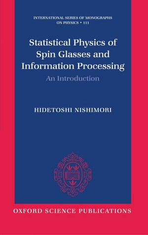 Statistical Physics of Spin Glasses and Information Processing