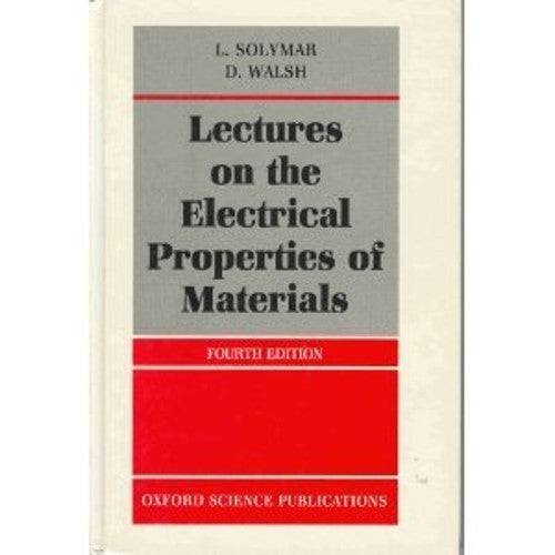 Lectures on the Electrical Properties of Materials
