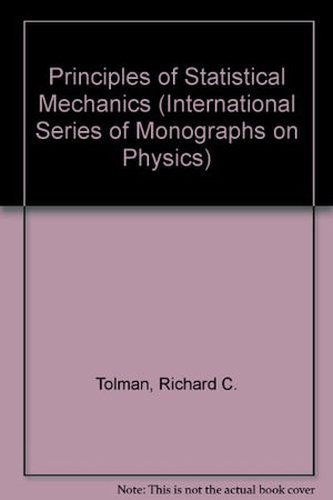 Principles of Statistical Mechanics