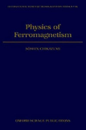 Physics of Ferromagnetism