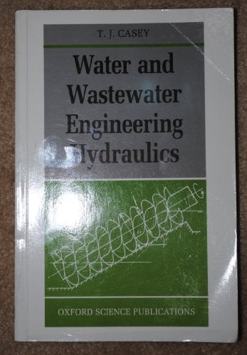 Water and Wastewater Engineering Hydraulics