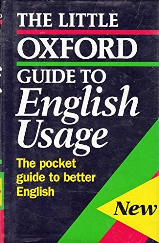 The Little Oxford Guide to English Usage