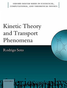 Kinetic Theory and Transport Phenomena 