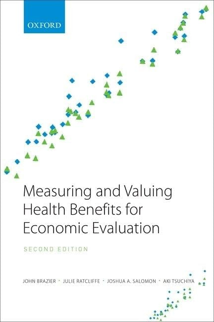 Measuring and Valuing Health Benefits for Economic Evaluation cover