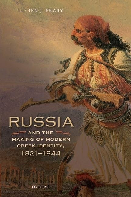 Russia and the Making of Modern Greek Identity, 1821-1844 cover
